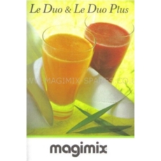 Magimix Le Duo Juicer book - Instruction Le Duo recipe book
