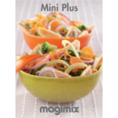 Magimix Le Mini Plus Recipe Le Mini Instruction Book